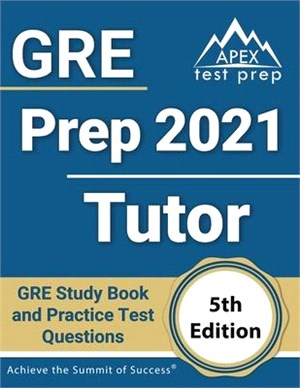 GRE Prep 2021 Tutor: GRE Study Book and Practice Test Questions [5th Edition]