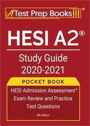HESI A2 Study Guide 2020-2021 Pocket Book: HESI Admission Assessment Exam Review and Practice Test Questions [5th Edition]