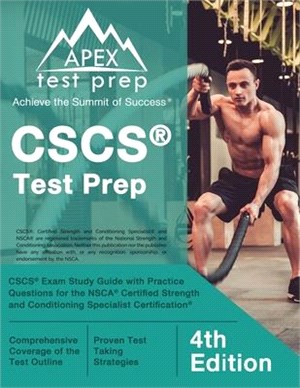 CSCS Test Prep: CSCS Exam Study Guide with Practice Questions for the NSCA Certified Strength and Conditioning Specialist Certificatio