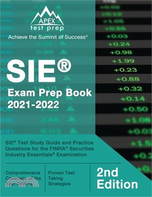 SIE Exam Prep Book 2021-2022: SIE Test Study Guide and Practice Questions for the FINRA Securities Industry Essentials Examination [2nd Edition]