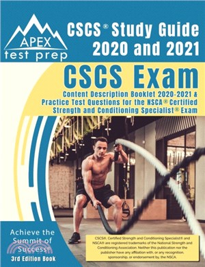 CSCS Study Guide 2020 and 2021：CSCS Exam Content Description Booklet 2020-2021 and Practice Test Questions for the NSCA Certified Strength and Conditioning Specialist Exam [3rd Edition Book]