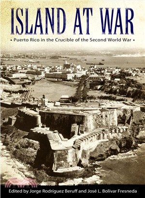 Island at War ― Puerto Rico in the Crucible of the Second World War