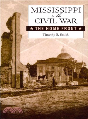 Mississippi in the Civil War ― The Home Front