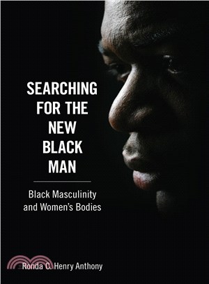 Searching for the New Black Man ― Black Masculinity and Women's Bodies