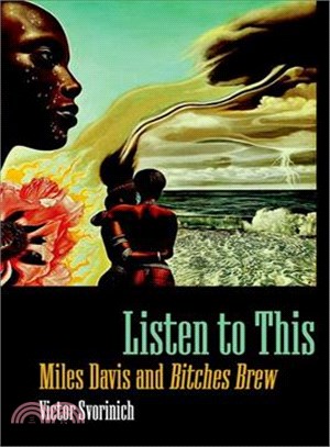 Listen to This ─ Miles Davis and Bitches Brew
