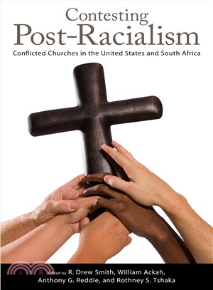 Contesting Post-racialism ― Conflicted Churches in the United States and South Africa