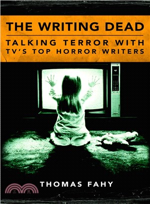 The Writing Dead ― Talking Terror With Tv's Top Horror Writers