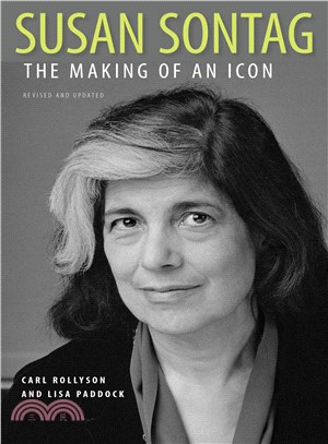 Susan Sontag ─ The Making of an Icon