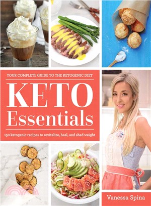 Keto essentials :your complete guide to the ketogenic diet /