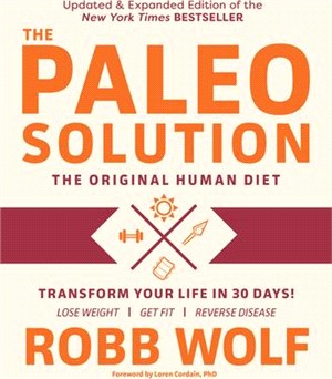 The Paleo Solution ─ The Original Human Diet