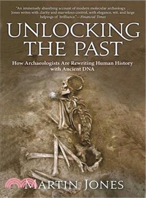 Unlocking the Past ─ How Archaeologists Are Rewriting Human History With Ancient DNA