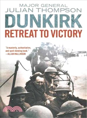 Dunkirk ─ Retreat to Victory