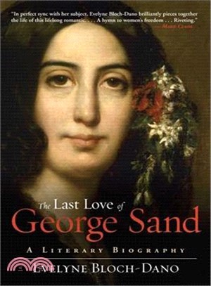 The Last Love of George Sand ― A Literary Biography