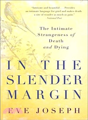 In the Slender Margin ─ The Intimate Strangeness of Death and Dying