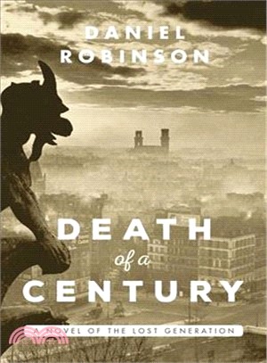 Death of a Century ─ A Novel of the Lost Generation