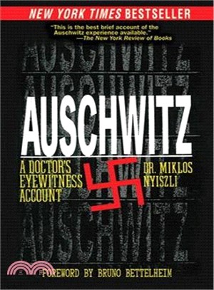 Auschwitz ― A Doctor's Eyewitness Account