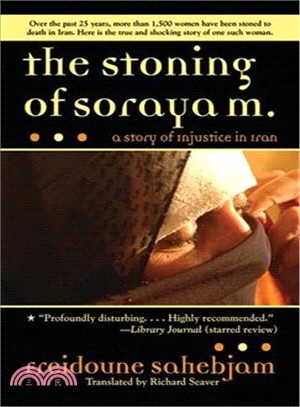 The Stoning of Soraya M. ― A Story of Injustice in Iran