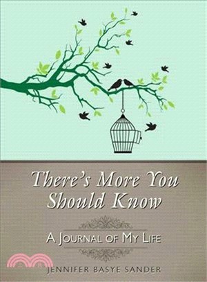 There's More You Should Know ─ A Journal of My Life