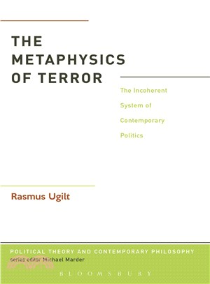 The Metaphysics of Terror ― The Incoherent System of Contemporary Politics