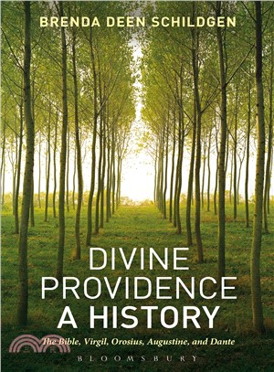 Divine Providence ― A History: the Bible, Virgil, Orosius, Augustine, and Dante