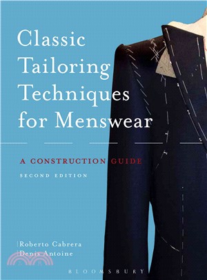 Classic Tailoring Techniques for Menswear ─ A Construction Guide