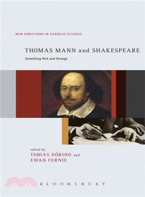 Thomas Mann and Shakespeare: Something Rich and Strange