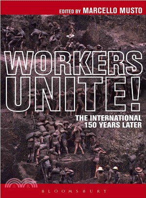 The Workers Unite! ― The International 150 Years Later