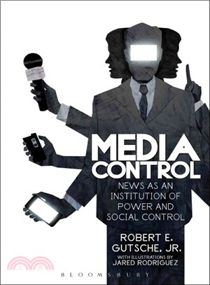 Media Control ─ News As an Institution of Power and Social Control