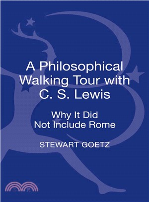 A Philosophical Walking Tour with C.S. Lewis : Why it Did Not Include Rome