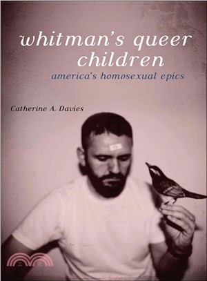 Whitman's Queer Children ― America's Homosexual Epics