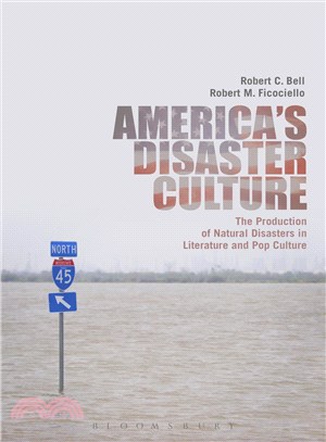 America's Disaster Culture ─ The Production of Natural Disasters in Literature and Pop Culture
