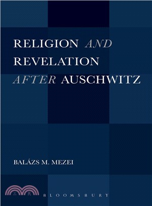 Religion and Revelation After Auschwitz
