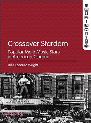 Crossover Stardom ─ Popular Male Music Stars in American Cinema