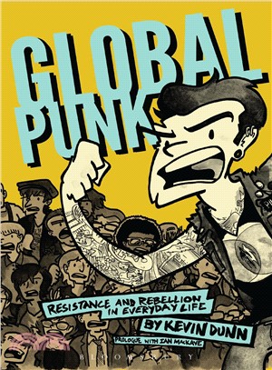 Global Punk ─ Resistance and Rebellion in Everyday Life