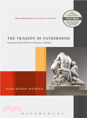 The Tragedy of Fatherhood ─ King Laius and the Politics of Paternity in the West