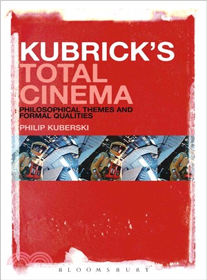 Kubrick's Total Cinema ─ Philosophical Themes and Formal Qualities