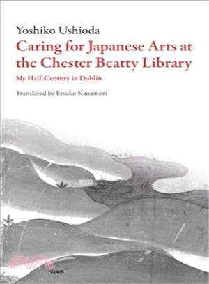 Caring for Japanese Art at the Chester Beatty Library ─ My Half-century in Dublin