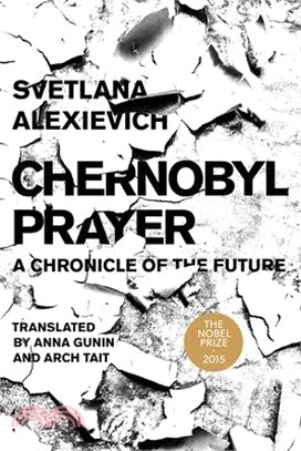 Chernobyl Prayer: A Chronicle of the Future