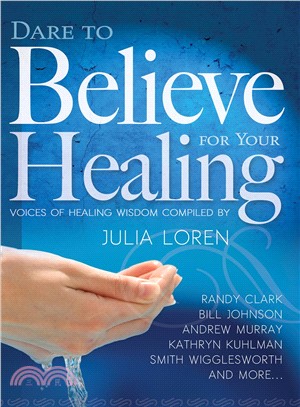 Dare to Believe for Your Healing
