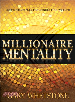 Millionaire Mentality ― God's Principles for Generating Wealth