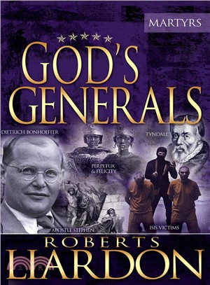 God's Generals ─ The Martyrs