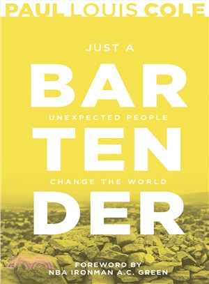 Just a Bartender ─ Unexpected People Change the World