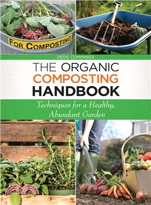 The Organic Composting Handbook ─ Techniques for a Healthy, Abundant Garden