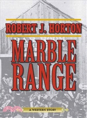 Marble Range ― A Western Story
