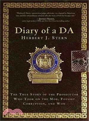 Diary of a DA ─ The True Story of the Prosecutor Who Took on the Mob, Fought Corruption, and Won