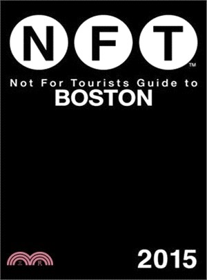 Not for Tourists Guide to Boston 2015