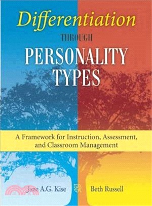 Differentiation Through Personality Types ─ A Framework for Instruction, Assessment, and Classroom Management