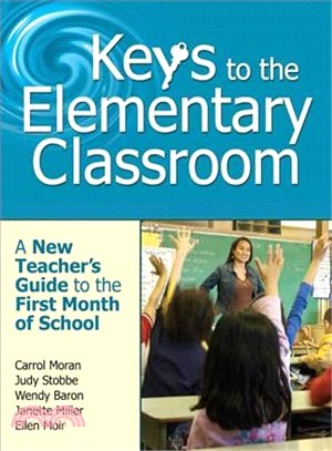 Keys to the Elementary Classroom ― A New Teacher's Guide to the First Month of School