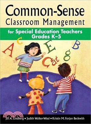 Common-sense Classroom Management for Special Education Teachers, Grades K-5