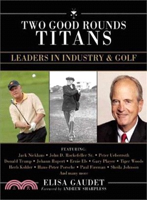 Two Good Rounds Titans ― Leaders in Industry & Golf